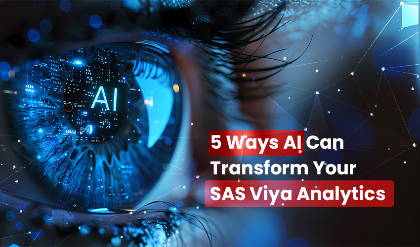 5 Ways AI Can Transform Your SAS Viya Analytics